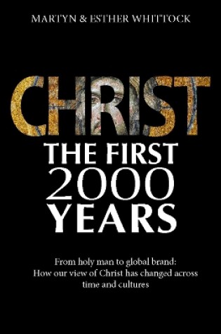 Cover of Christ: The First Two Thousand Years