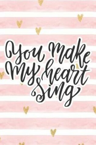 Cover of You Make My Heart Sing