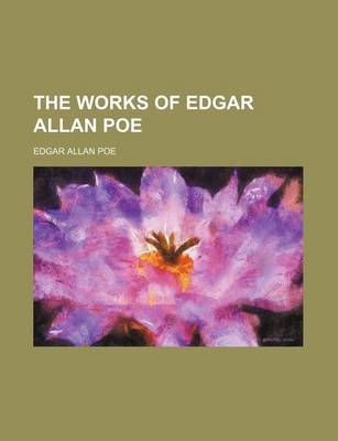 Book cover for The Works of Edgar Allan Poe (Volume 17)