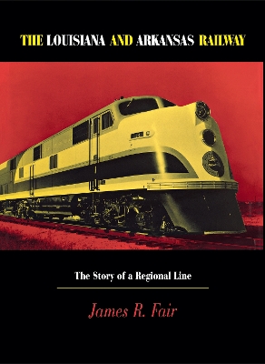 Cover of Louisiana and Arkansas Railway