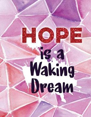 Book cover for Hope Is a Waking Dream