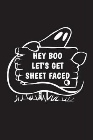 Cover of Hey Boo Let's Get Sheet Faced