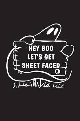 Book cover for Hey Boo Let's Get Sheet Faced