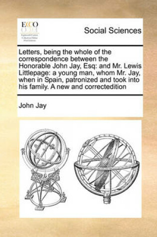 Cover of Letters, being the whole of the correspondence between the Honorable John Jay, Esq