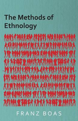 Book cover for The Methods of Ethnology