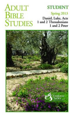 Book cover for Adult Bible Studies Student Book Spring 2013 - Regular Print Edition