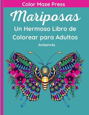 Book cover for Mariposas - Un hermoso Libro de Colorear para Adultos