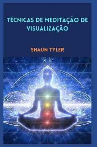 Cover of Técnicas de meditação de visualização