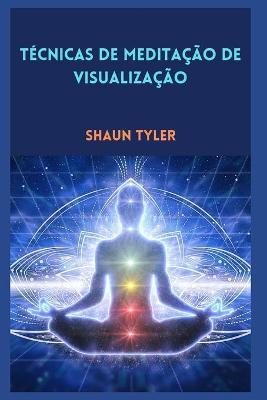 Book cover for Técnicas de meditação de visualização