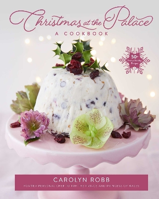 Book cover for Christmas at the Palace: A Cookbook