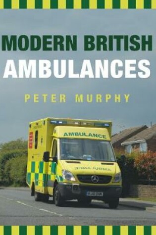 Cover of Modern British Ambulances