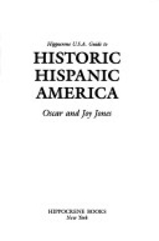 Cover of Hippocrene U.S.A. Guide to Historic Hispanic America