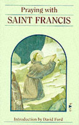 Book cover for Praying with Saint Francis