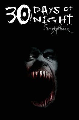 Book cover for 30 Days Of Night: The Movie Scriptbook