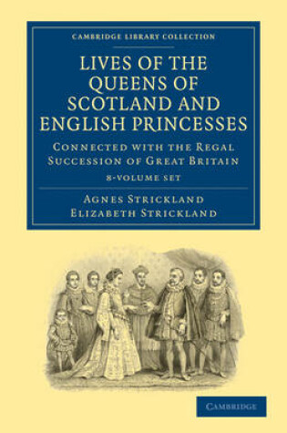 Cover of Lives of the Queens of Scotland and English Princesses 8 Volume Paperback Set