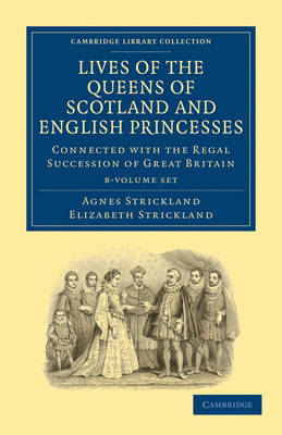 Cover of Lives of the Queens of Scotland and English Princesses 8 Volume Paperback Set