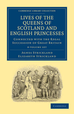 Book cover for Lives of the Queens of Scotland and English Princesses 8 Volume Paperback Set