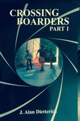 Cover of Crossing Boarders Part 1