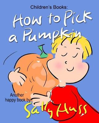 Book cover for How to Pick a Pumpkin