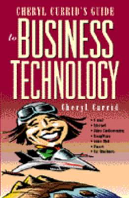 Book cover for Cheryl Currid's Guide to Business Technology