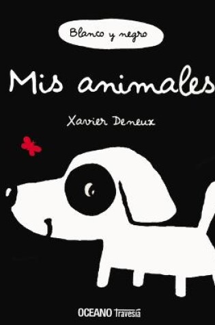 Cover of Blanco Y Negro. MIS Animales (Nueva Edici�n)