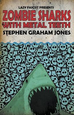Book cover for Zombie Sharks with Metal Teeth