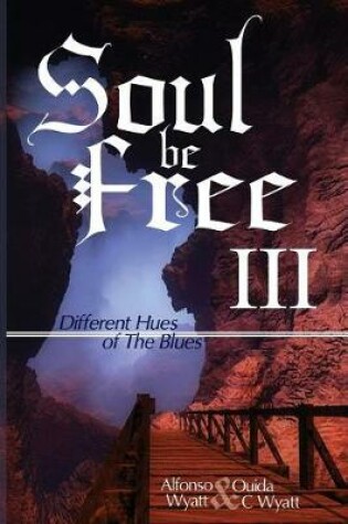 Cover of Soul Be Free III