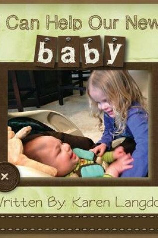 Cover of I Can Help Our New Baby