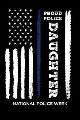 Cover of Proud Police Daughter National Police Week