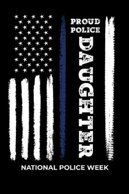 Book cover for Proud Police Daughter National Police Week