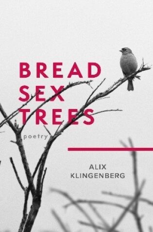 Bread Sex Trees