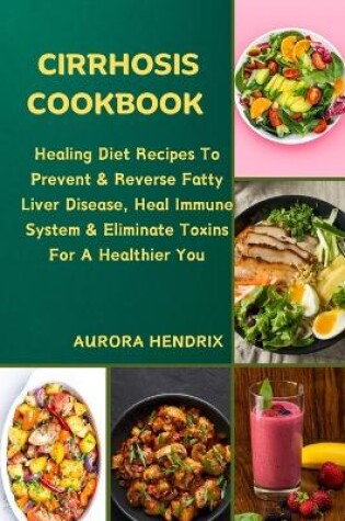 Cover of Cirrhosis Cookbook