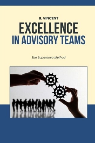 Cover of Excellence in Advisory Teams