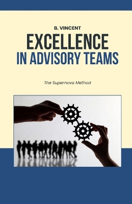 Book cover for Excellence in Advisory Teams