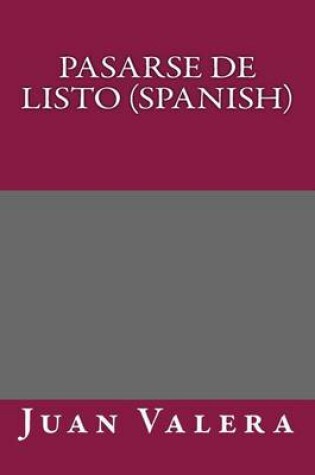 Cover of Pasarse de Listo (Spanish)