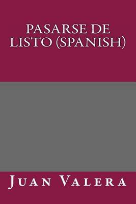 Book cover for Pasarse de Listo (Spanish)