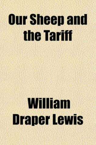 Cover of Our Sheep and the Tariff