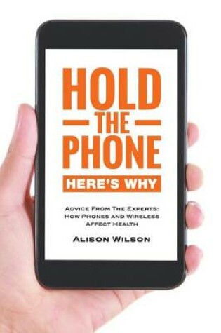 Cover of Hold The Phone. Here's Why