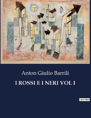 Book cover for I Rossi E I Neri Vol I