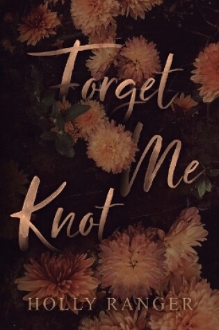 Cover of Forget Me Knot
