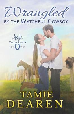 Book cover for Wrangled by the Watchful Cowboy