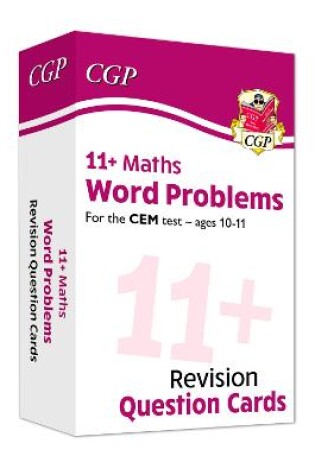 Cover of 11+ CEM Revision Question Cards: Maths Word Problems - Ages 10-11