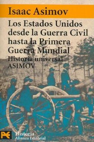 Cover of Estados Unidos Desde La Guerra Civil Hasta La Primera Guerra Mundial
