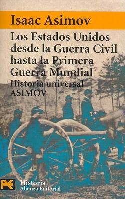 Book cover for Estados Unidos Desde La Guerra Civil Hasta La Primera Guerra Mundial