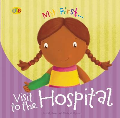 Book cover for My First... Visit to the Hospital