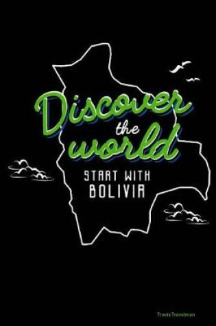 Cover of Discover the World Start with Boliva