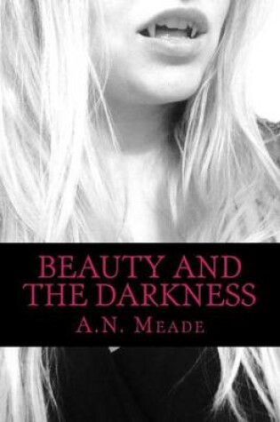 Cover of Beauty and the Darkness