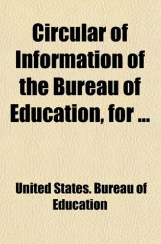 Cover of Circular of Information of the Bureau of Education, for Volume 1-3