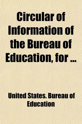 Book cover for Circular of Information of the Bureau of Education, for Volume 1-3