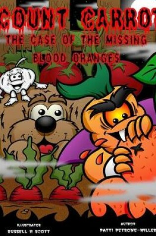 Cover of Count Carrot and the Mystery of the Blood Oranges